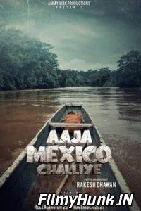 Download Aaja Mexico Challiye (2022) Punjabi Full Movie 480p | 720p | 1080p