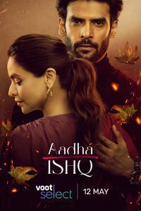 Download Aadha Ishq (2022) Hindi Season 1 Complete Voot Series 480p 720p