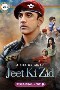Jeet Ki Zid (2021) Season 1 Hindi Complete Zee5 Original WEB Series 480p 720p Download
