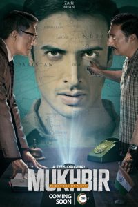 Mukhbir – The Story of a Spy (2022) Season 1 Hindi Complete ZEE5 Original WEB Series Download 480p 720p